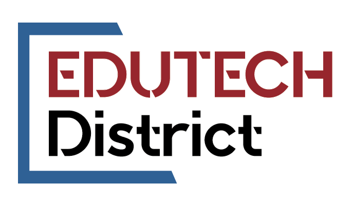 EDUTECH DISTRICT
